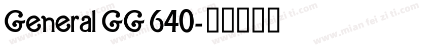 General GG 640字体转换